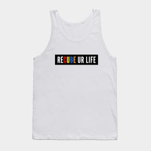 Recube Your Life Tank Top